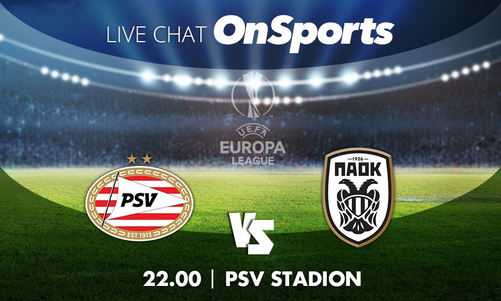 Live Chat Αϊντχόφεν-ΠΑΟΚ 3-2 (Τελικό)