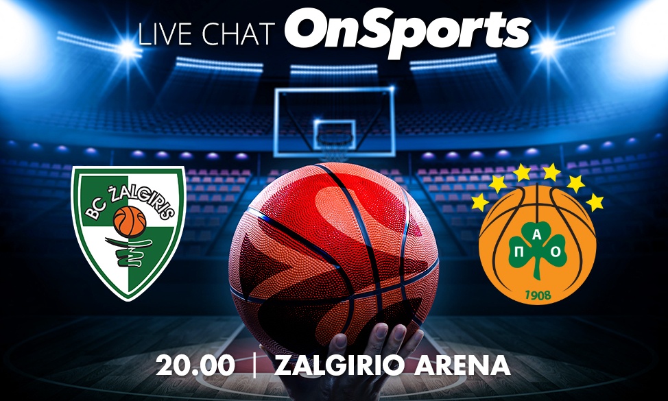 Live Chat Ζαλγκίρις Κάουνας-Παναθηναϊκός ΟΠΑΠ