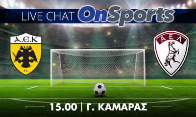 Live Chat ΑΕΚ-ΑΕΛ 4-1 (τελικό)