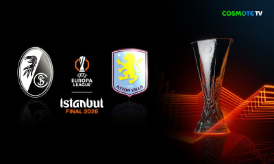 Φράιμπουργκ-Άστον Βίλα: Ο τελικός του UEFA Europa League έρχεται στην COSMOTE TV