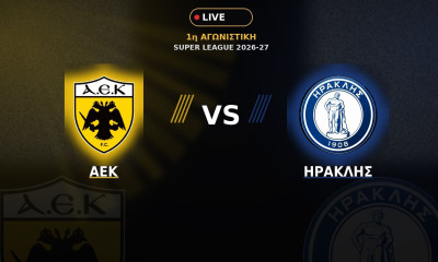 LIVE ΑΕΚ – Ηρακλής: Η πρεμιέρα της πρωταθλήτριας στη Super League