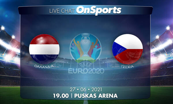 Euro 2020 – Live Chat: Ολλανδία-Τσεχία 0-2 (τελικό)
