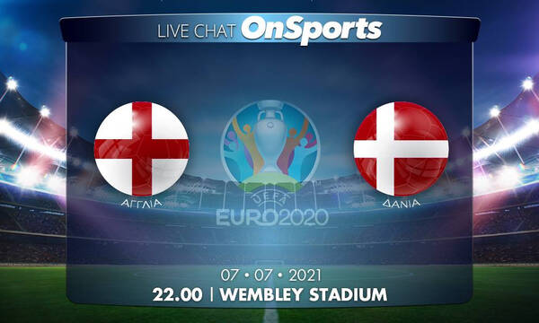 Euro 2020 – Live Chat: Αγγλία-Δανία 2-1 (ΤΕΛΙΚΟ)