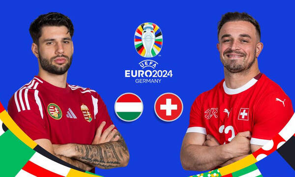 LIVE Euro 2024: Η αναμέτρηση Ουγγαρία – Ελβετία